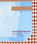 Martin Kippenberger. Werkverzeichnis der Gemälde / Catalogue Raisonné of the Paintings