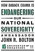 How Barack Obama is Endangering our National Sovereignty