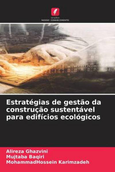 Estratégias de gestão da construção sustentável para edifícios ecológicos