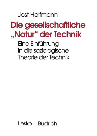 Die gesellschaftliche "Natur" der Technik