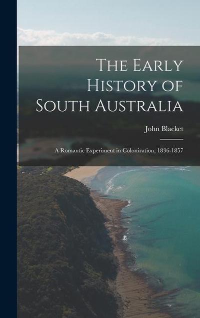 The Early History of South Australia