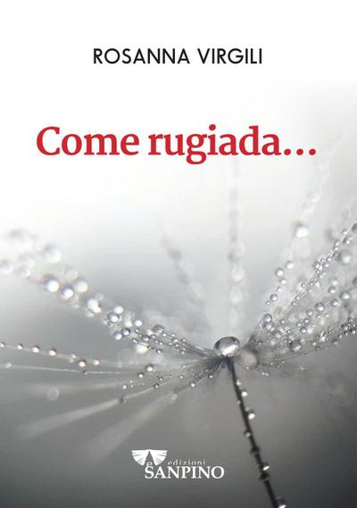 Virgili, R: Come rugiada...