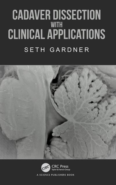 Cadaver Dissection with Clinical Applications