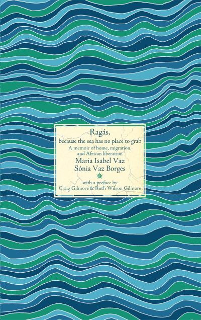 Ragás, because the sea has no place to grab