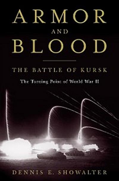 Armor and Blood: The Battle of Kursk