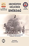 Geçmisten Gelecege Emirdag