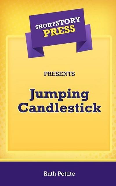Short Story Press Presents Jumping Candlestick