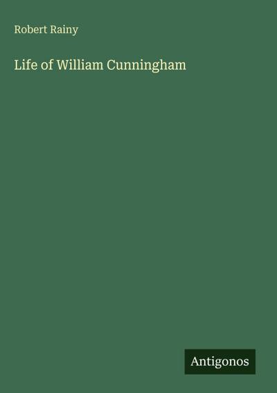 Life of William Cunningham