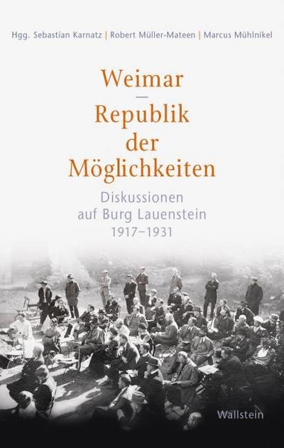 Weimar - Republik der Möglichkeiten