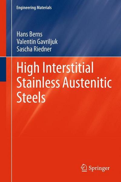 High Interstitial Stainless Austenitic Steels