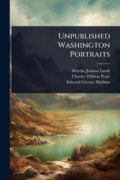 Unpublished Washington Portraits