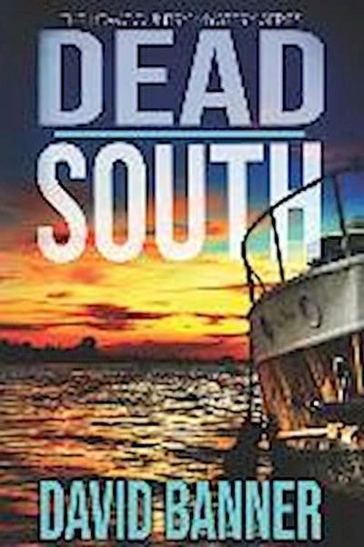 Dead South: A Lowcountry Seaside Mystery