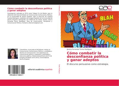 Cómo combatir la desconfianza política y ganar adeptos