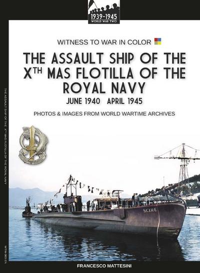 The assault ship of the X MAS Flotilla of the Italian Royal Navy