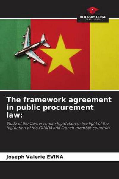 The framework agreement in public procurement law: