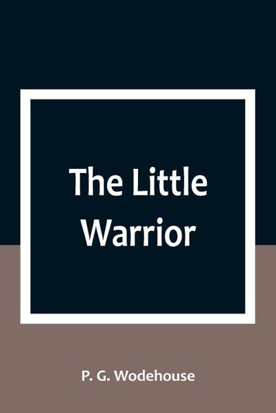 The Little Warrior