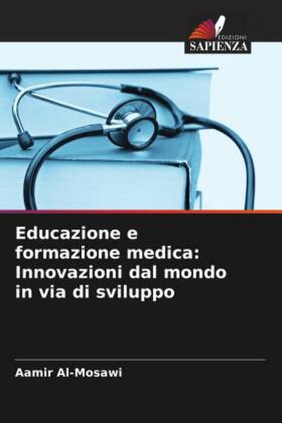Educazione e formazione medica: Innovazioni dal mondo in via di sviluppo