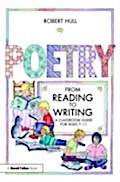 Poetry - From Reading to Writing - Robert Hull