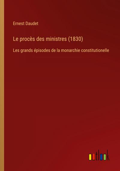 Le procès des ministres (1830)