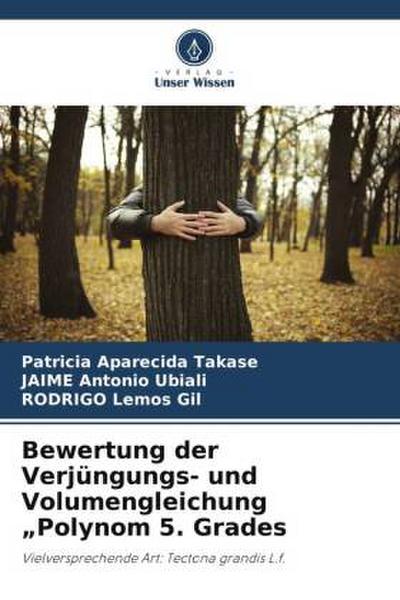 Bewertung der Verjüngungs- und Volumengleichung "Polynom 5. Grades