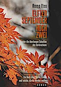 Elfter September hoch Zwei oder die überlangen Schatten des Verbrechens