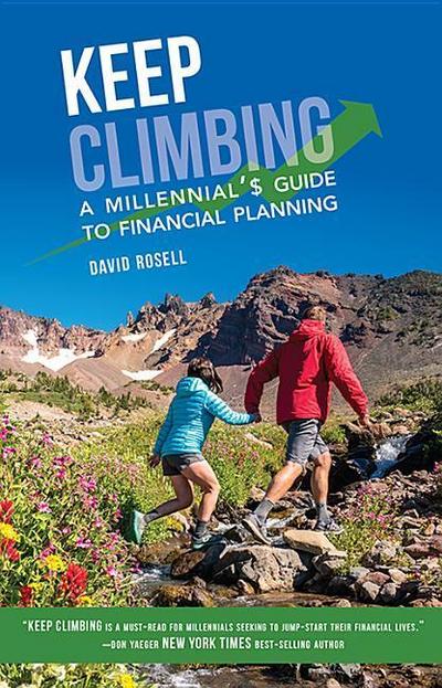 Keep Climbing: A Millennial’s Guide to Financial Planning