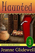 Haunted (A Lexie Starr Mystery, Book 3)