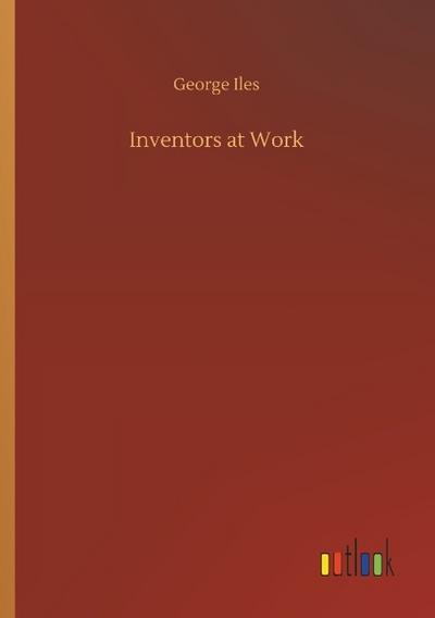Inventors at Work
