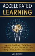 Accelerated Learning
