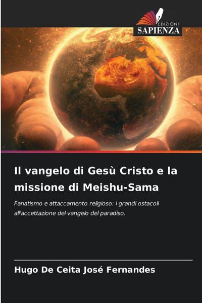Il vangelo di Gesù Cristo e la missione di Meishu-Sama