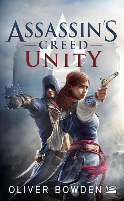 Assassin’s Creed, T7 : Assassin’s Creed : Unity