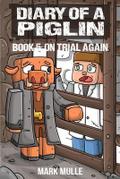 Diary of a Piglin Book 5