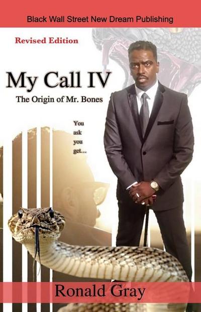 Gray, R: My Call IV The Origin of Mr. Bones