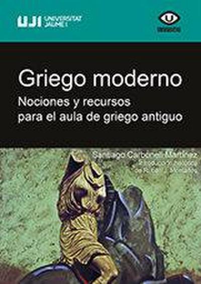Griego moderno : nociones y recursos para el aula de griego antiguo
