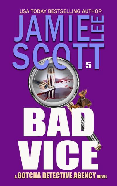 Bad Vice (Gotcha Detective Agency Mystery, #5)