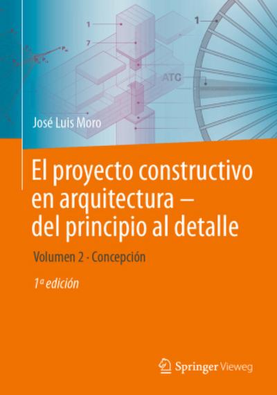 El proyecto constructivo en arquitectura-del principio al detalle