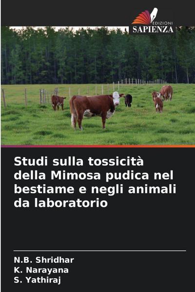 Studi sulla tossicità della Mimosa pudica nel bestiame e negli animali da laboratorio