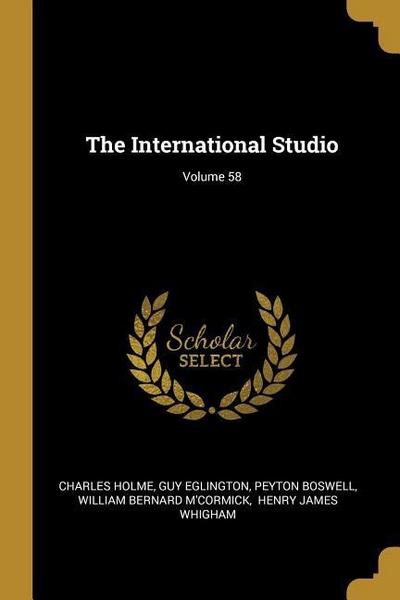 The International Studio; Volume 58