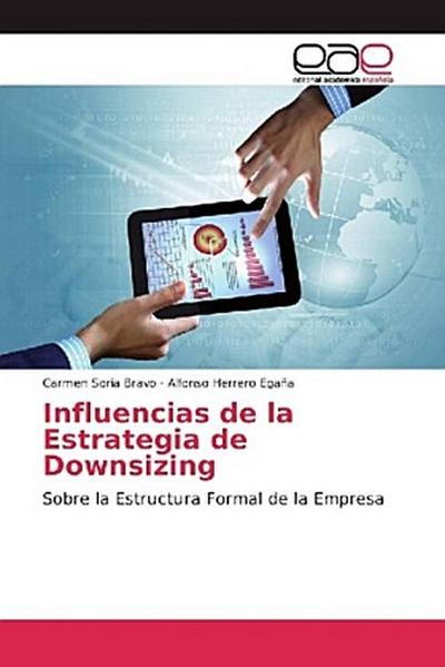 Influencias de la Estrategia de Downsizing