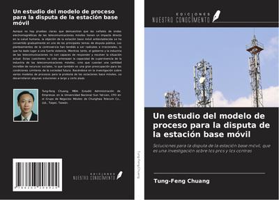 Un estudio del modelo de proceso para la disputa de la estación base móvil
