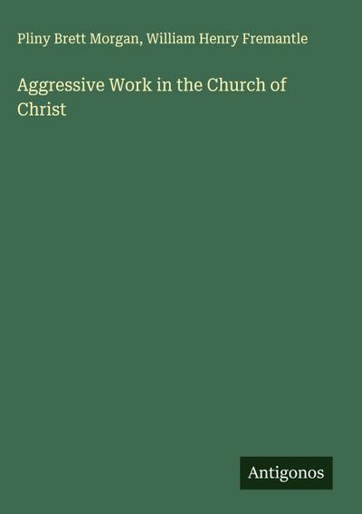 Aggressive Work in the Church of Christ
