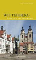 Wittenberg: Schauplatz der Reformation (DKV-Edition)