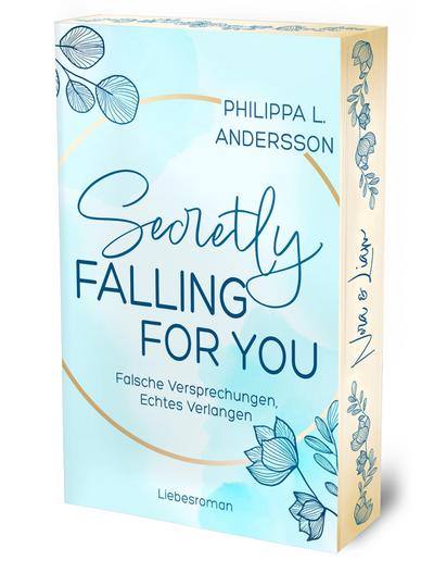 Secretly Falling For You - Falsche Versprechungen, Echtes Verlangen | Limitierte Auflage mit Farbschnitt