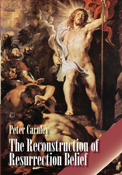 The Reconstruction of Resurrection Belief