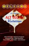 Alt Vegas: Visitations