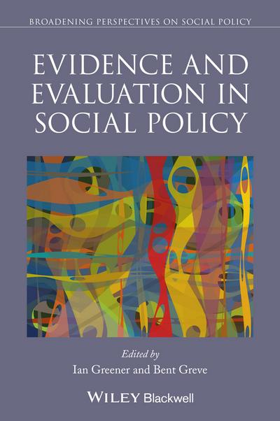 Evidence and Evaluation in Social Policy