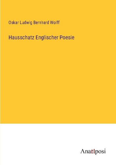 Hausschatz Englischer Poesie