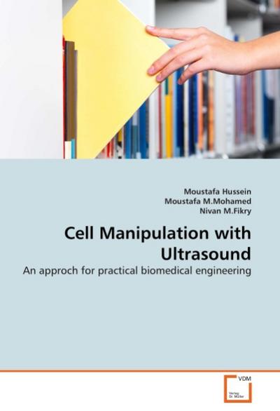 Cell Manipulation with Ultrasound - Moustafa Hussein