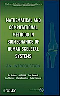 Mathematical and Computational Methods in Biomechanics of Human Skeletal Systems