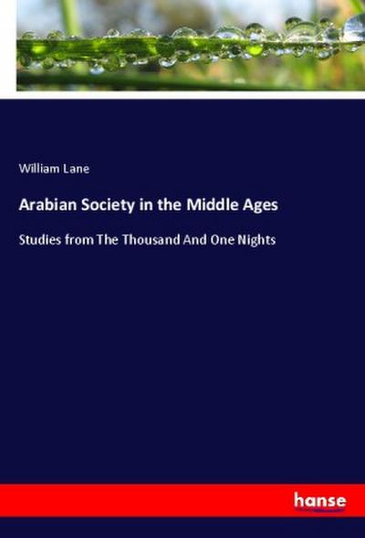 Arabian Society in the Middle Ages